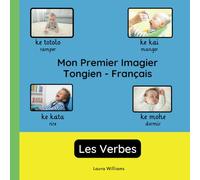 Mon Premier Imagier Tongien-Français, Les Verbes: Apprendre le Tongien pour Enfants et Débutants - Livre Bilingue Illustré en Tongien avec Traductions Françaises