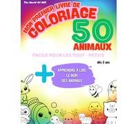 MON PREMIER LIVRE DE COLORIAGE: 50 ANIMAUX