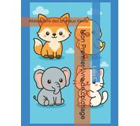 Mon Premier livre de coloriage: Abécédaire des animaux Kawaï