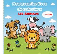 Mon premier livre de coloriage - ANIMAUX