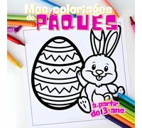 Mon Premier Livre de Coloriage de Pâques - Dessins Simples et Amusants pour Enfants à partir de 3 Ans, Lapins, Œufs, Poussins et Plus, Développe la ... Œil-Main, Idéal pour un Cadeau de Pâques