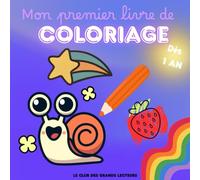 MON PREMIER LIVRE DE COLORIAGE dès 1 an: Grands dessins, gros contours. Pour les tout-petits, dès 12 mois.
