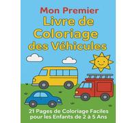 Mon Premier Livre de Coloriage des Véhicules