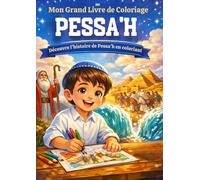 Mon Premier Livre de Coloriage - Pessa’h: L’histoire de la sortie d’Égypte à colorier