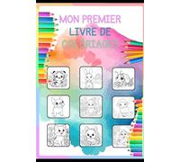 Mon Premier Livre de Coloriages: 70 dessins mignons pour les enfants de 1 à 4 ans