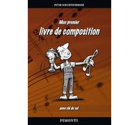 Mon premier livre de composition: Un guide pratique pour t'aider à te lancer dans l'écriture de tes propres œuvre