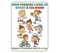 Mon Premier Livre de Sport à Colorier: Simple et Amusant pour 3-4 Ans