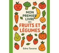 Mon Premier Livre des Fruits et Légumes