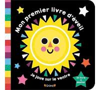 Mon premier livre d'éveil: Je joue sur le ventre