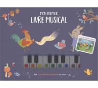Mon premier livre musical: Mes 6 premières chansons au piano