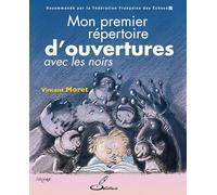 Mon premier répertoire d'ouvertures: Tome 2, Avec les Noirs