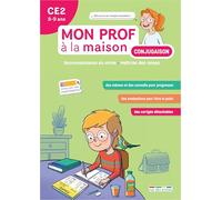 Mon prof à la maison - Conjugaison CE2: Maîtriser tous les temps du programme