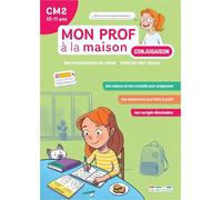 Mon prof à la maison - Conjugaison CM2: Maîtriser tous les temps du programme