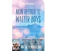 Mon retour chez les Walter Boys: Tome 2, Mon retour chez les Walter Boys