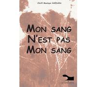 Mon Sang N'est Pas Mon Sang