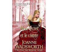 Mon secret et le comte: Une romance de la Régence: 4