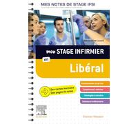 Mon stage infirmier en libéral: Je réussis mon stage !