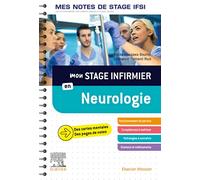 Mon stage infirmier en neurologie: Je réussis mon stage !