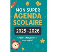 Mon Super Agenda Scolaire 2025-2026