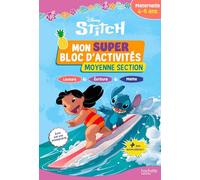 Mon super bloc d'activités Stitch Moyenne section: Maternelle 4-5 ans - Avec des autocollants !