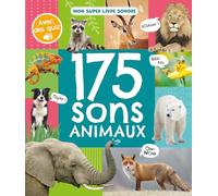 Mon super livre sonore: 175 sons animaux