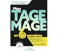Mon Tage Mage en 6 semaines !: Un programme de révision millimétré pour une préparation en mode sprint !