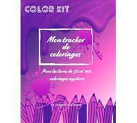 Mon tracker de coloriages | Color Kit: Pour les livres de 100 et 50 coloriages mystères