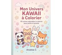 Mon Univers KAWAII à colorier: 40 scènes adorables à colorier pour petits et grands