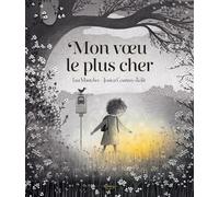 Mon voeu le plus cher: 3 an(s)-Mantchev, Lisa-Copertina flessibile