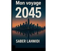 Mon voyage - 2045: Roman