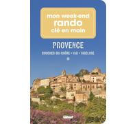 Mon w nd rando n main Provence: Bouches-du-Rhône, Var, Vaucluse [Paperb