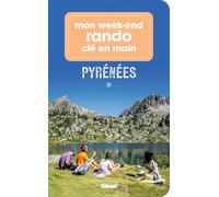 Mon week-end rando clé en main Pyrénées