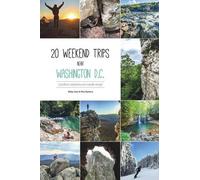 Mon Zamora Raisa Leao 20 weekend trips near Washington D.C. (Tascabile)