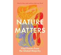 Mona Arshi Karen McCarthy Woolf Nature Matters (Copertina rigida)