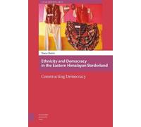 Mona Chettri Ethnicity and Democracy in the Eastern Himalayan (Copertina rigida)