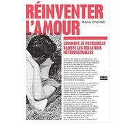 Mona Chollet Réinventer l'amour: Comment le patriarcat sabote les re (Tascabile)