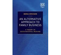 Mona Ericson An Alternative Approach to Family Business (Copertina rigida)
