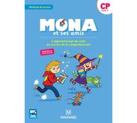 Mona et ses amis - Méthode de lecture: L'apprentissage du code au service de la