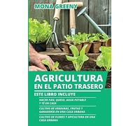 Mona Greeny Agricultura en el Patio Trasero (Tascabile)