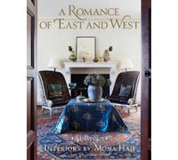 Mona Hajj A Romance of East and West (Copertina rigida)