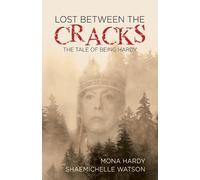 Mona Hardy Shaemichelle Watson Lost Between The Cracks (Tascabile)