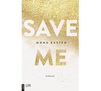 Mona Kasten Save Me: Die Romanvorlage zur Amazon-Prime-Serie "Maxton (Tascabile)
