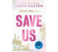 Mona Kasten Save Us (Tascabile) Maxton Hall