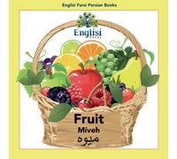 Mona Kiani Englisi Farsi Persian Books Fruit Míveh (Tascabile)