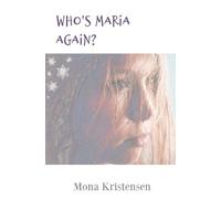 Mona Kristensen Who's Maria again? (Tascabile) Becoming Maria