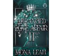 Mona Leah Arranged Love Affair 2 (Tascabile) Arranged Love Affair