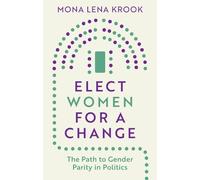 Mona Lena Krook Elect Women for a Change (Tascabile)