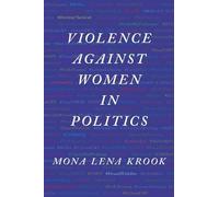 Mona Lena Krook Violence against Women in Politics (Tascabile)