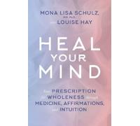 Mona Lisa Schulz Heal Your Mind (Tascabile)