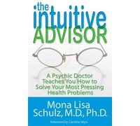 Mona Lisa Schulz The Intuitive Advisor (Tascabile)